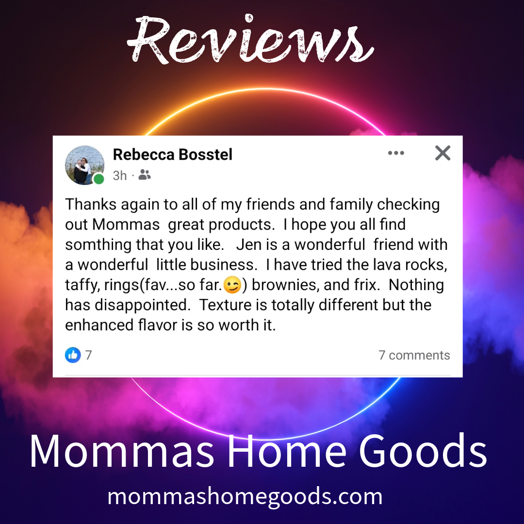 A digital graphic with a dark background and neon-colored circle, with the word 'Reviews' at the top. Below, a Facebook review from Rebecca Bosstel about Mommas Home Goods products, expressing satisfaction. At the bottom, text reads 'Mommas Home Good