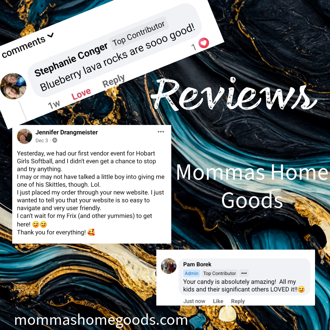 Screenshot of online reviews for Mommas Home Goods, featuring comments about a vendor event, website ease, and candy products, with positive emojis and a web address at the bottom.