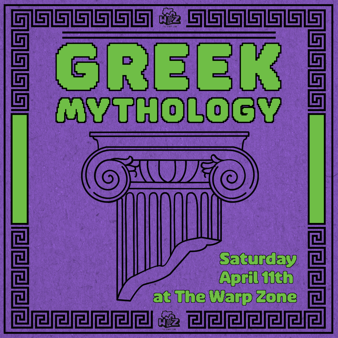 Greek Mythology Night at The Warp Zone