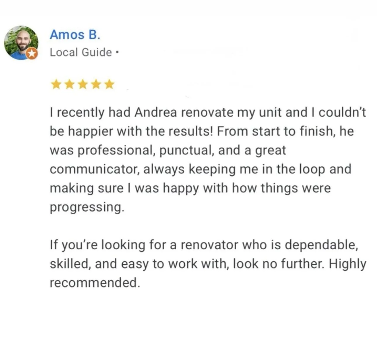 Screenshot of a Google review written by Amos B., a local guide, giving five stars to a renovation service. The review praises the contractor, Andrea, for professionalism, punctuality, communication, and excellent results.