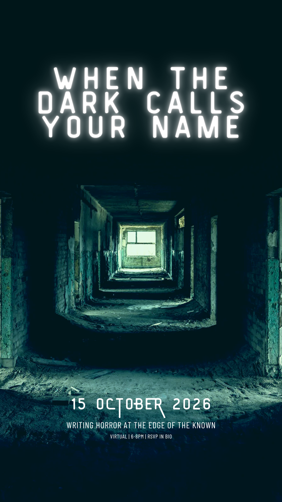 Promotional poster for a virtual horror event titled 'When the Dark Calls Your Name' featuring a dark, abandoned corridor with peeling walls and a window at the end, scheduled for October 15, 2026, from 6-8 PM.