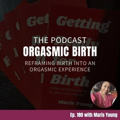 Orgasmic Birth Podcast