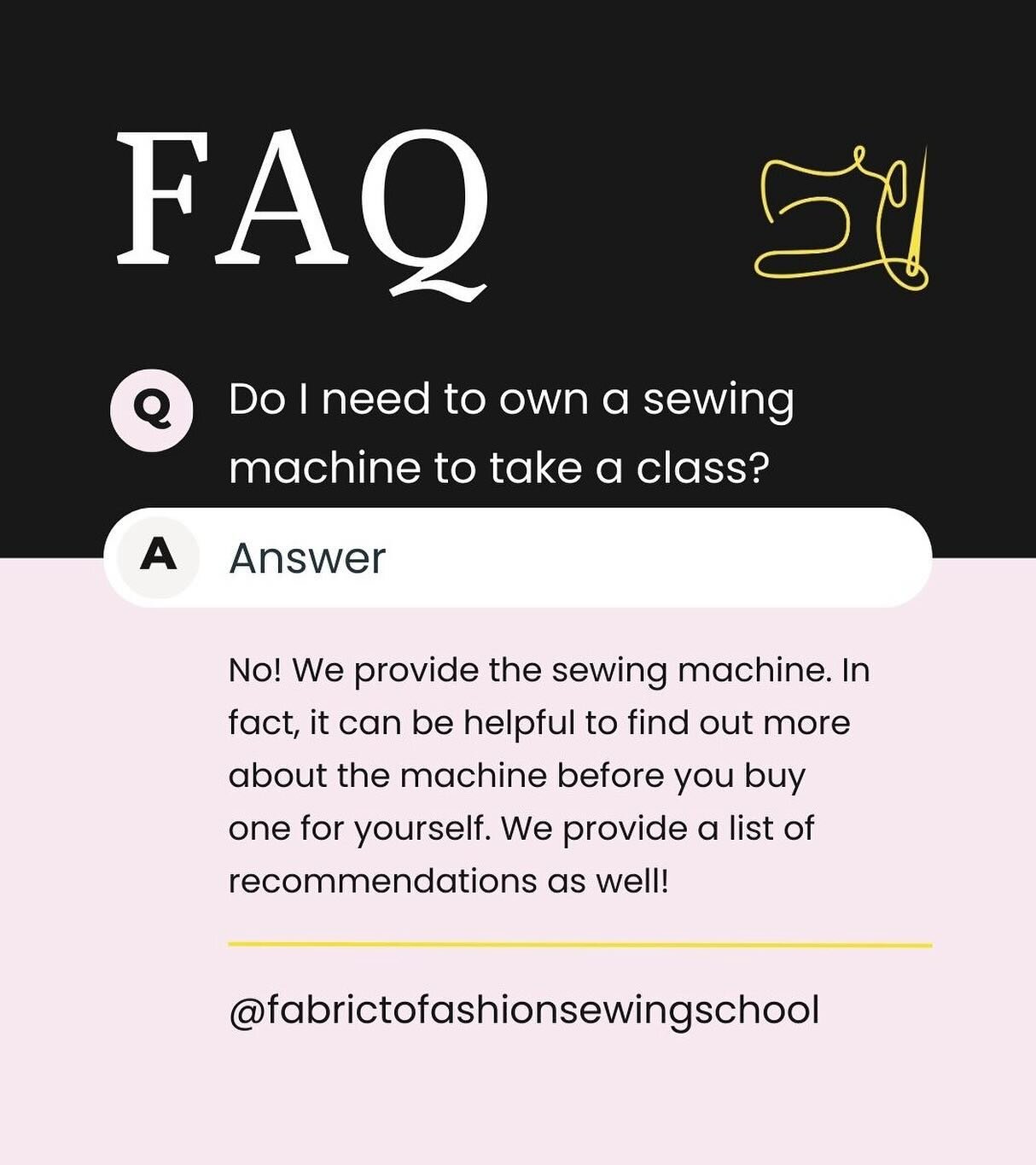 One of our most commonly asked questions!
⠀⠀⠀⠀⠀⠀⠀⠀⠀
Q: Do I need to own a machine to take a class?
A: No! We provide the sewing machine. 🙌🏼 In fact, it can be helpful to find out more about the machine before you buy one for yourself. We provide a 