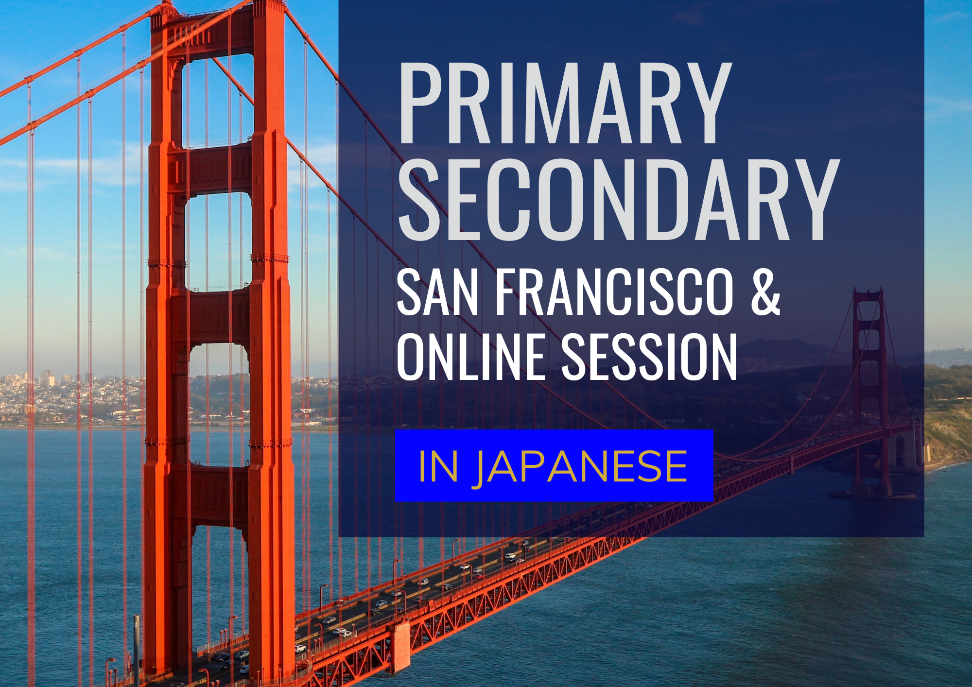Information Session - Primary/Secondary in San Francisco