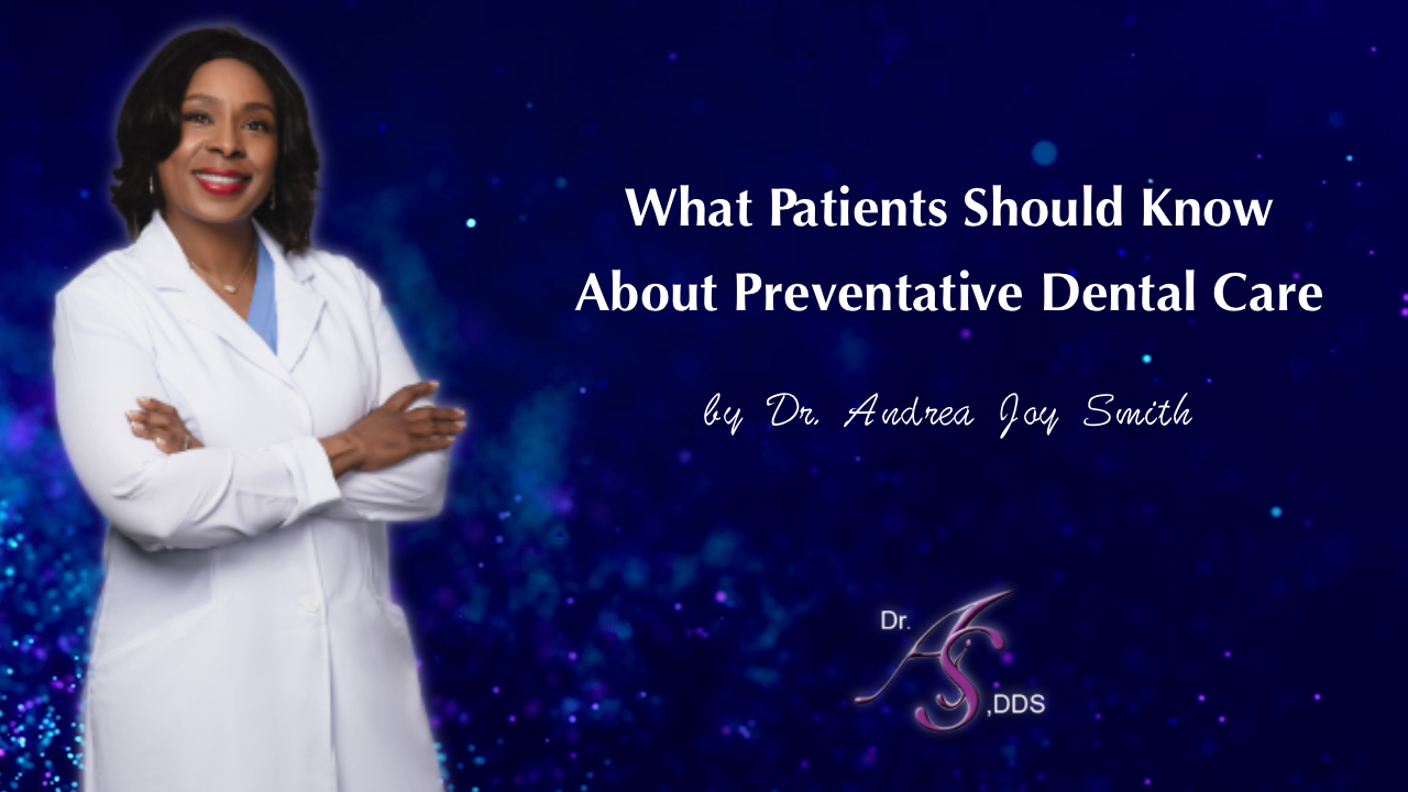 Preventative Oral Healthcare Tips for 2026 Shared by Dentist Dr. Andrea Joy Smith, DICOI