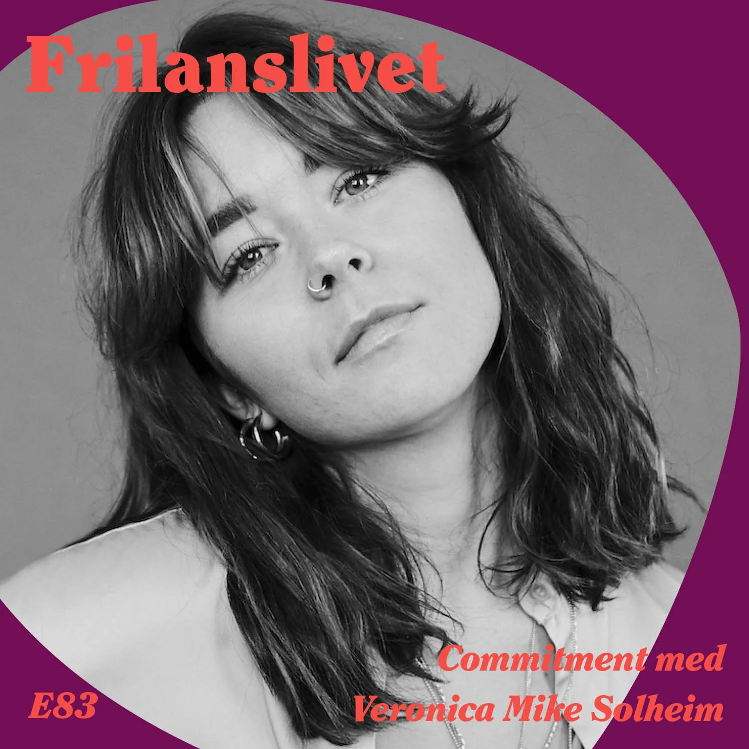 83: Veronica Mike Solheim om commitment