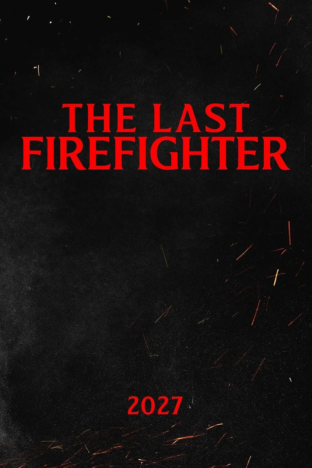 The Last Firefighter Poster