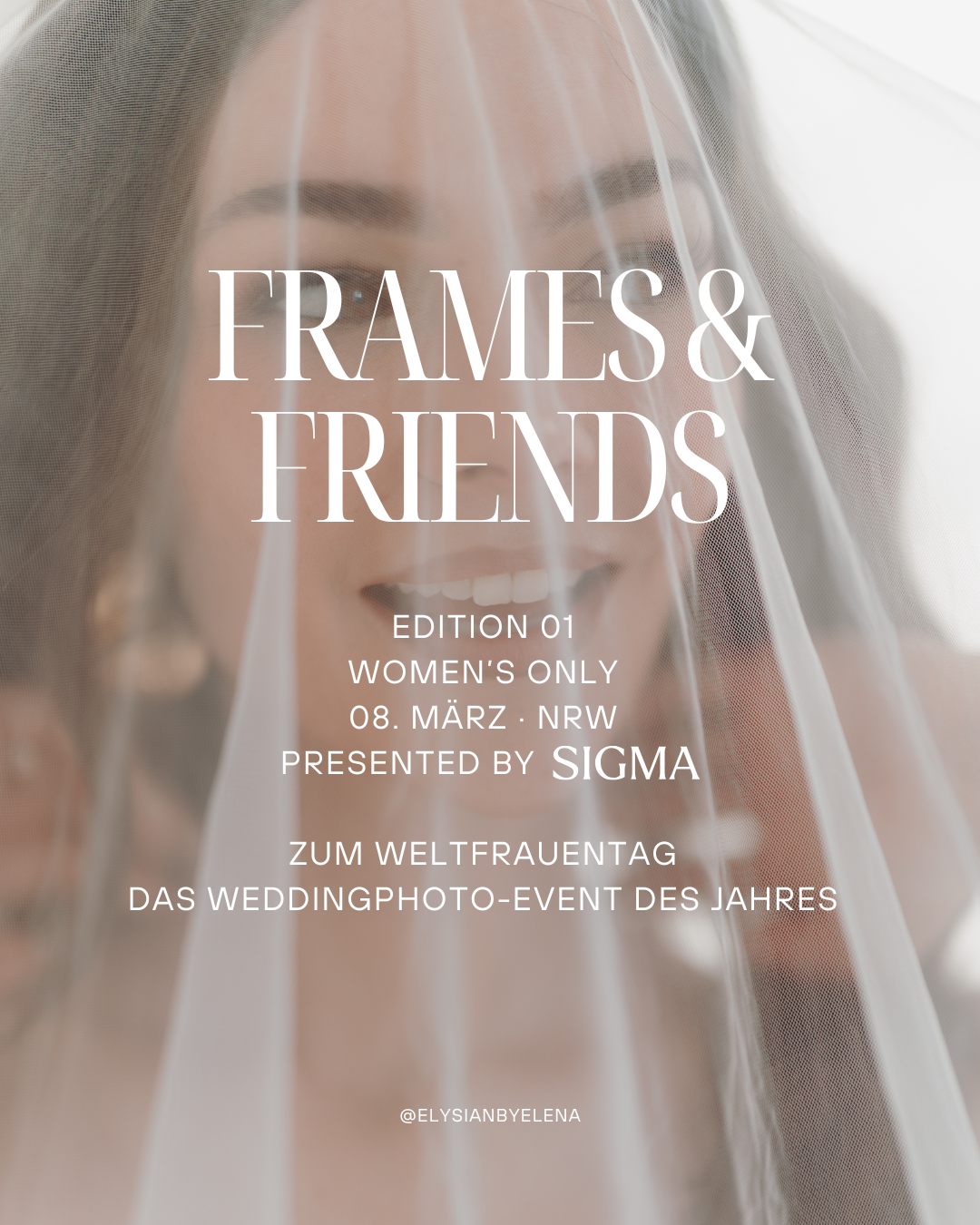 Frames & Friends: Editorial Wedding Workshop – powered by SIGMA (Women Only)