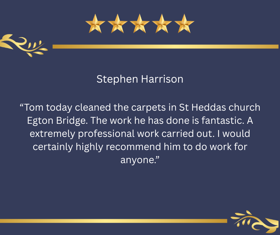 Testimonial card with five gold stars at the top, a navy blue background, gold decorative elements, and a quote praising Stephen Harrison for cleaning carpets at St Hedda's Church. The quote states that his work was fantastic and highly professional, and the person would recommend him for anyone.
