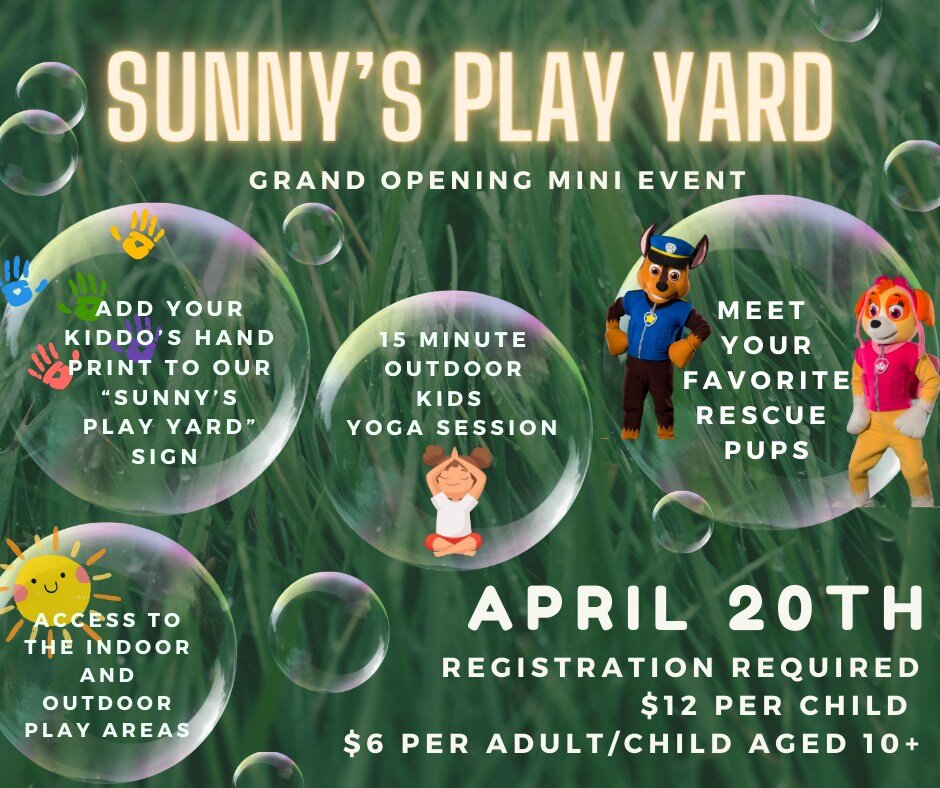 🌿☀️ Sunny's Play Yard Grand Opening Mini Event☀️🌿
🥳Join us to celebrate the opening of our outdoor area, Sunny's Play Yard!
When:
April 20
Choose between two Play Sessions
8:30 AM - 10:30 AM OR 10:30 AM - 12:30 PM
What:
-Meet your two favorite res