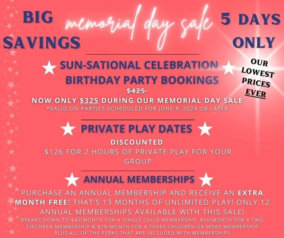 🎉🇺🇸 Memorial Day Sale Alert! 🇺🇸🎉

HEAD TO www.sunshineplaycafeky.com TO SAVE BIG 

Can't wait to kick off summer with some amazing deals? Neither can we! That's why we're thrilled to announce our Memorial Day Online Sale at Sunshine Play Cafe! 