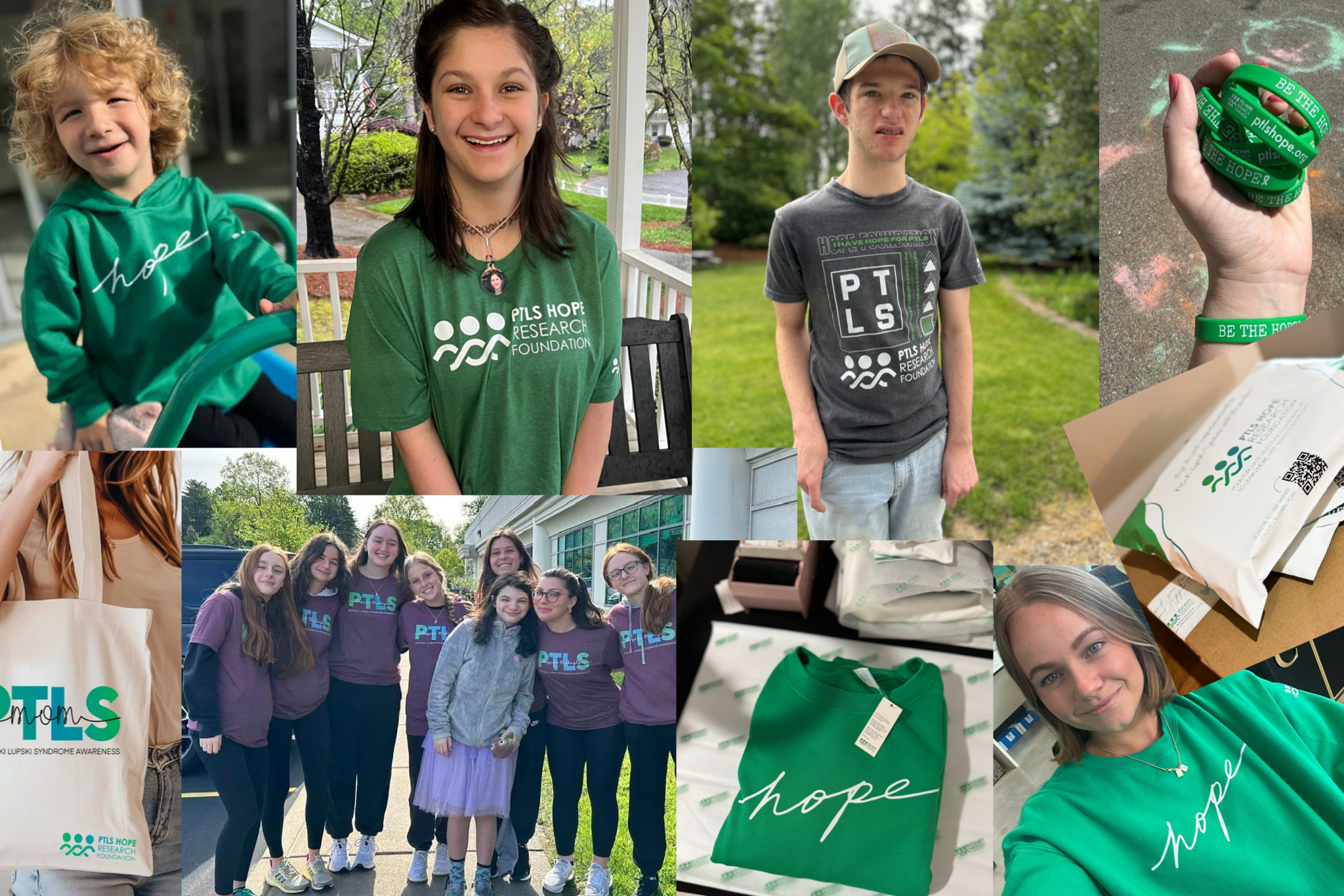 Collage of people wearing PTLS Hope Research Foundation merchandise, including green and gray shirts with logos, a green "hope" sweatshirt, a tote bag with the PTLS logo, and wristbands. Group photo with people in matching shirts.