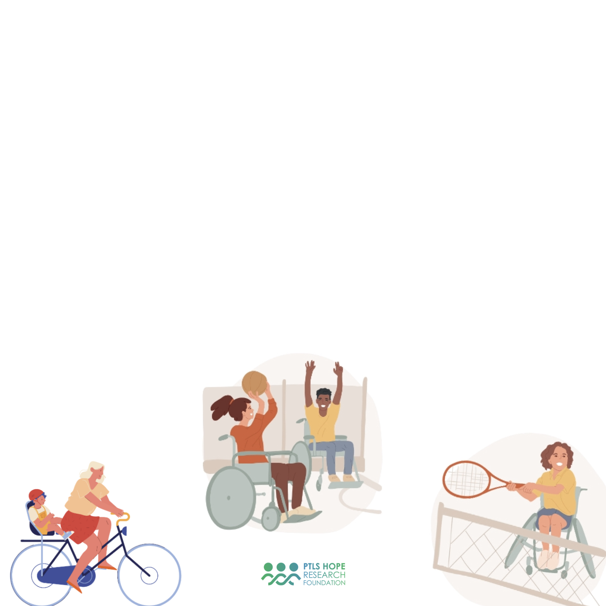 Illustration of adaptive sports and activities. A person in a wheelchair playing basketball, another in a wheelchair playing tennis, and a person cycling with a child. Logo of PLS Hope Research Foundation is at the bottom.