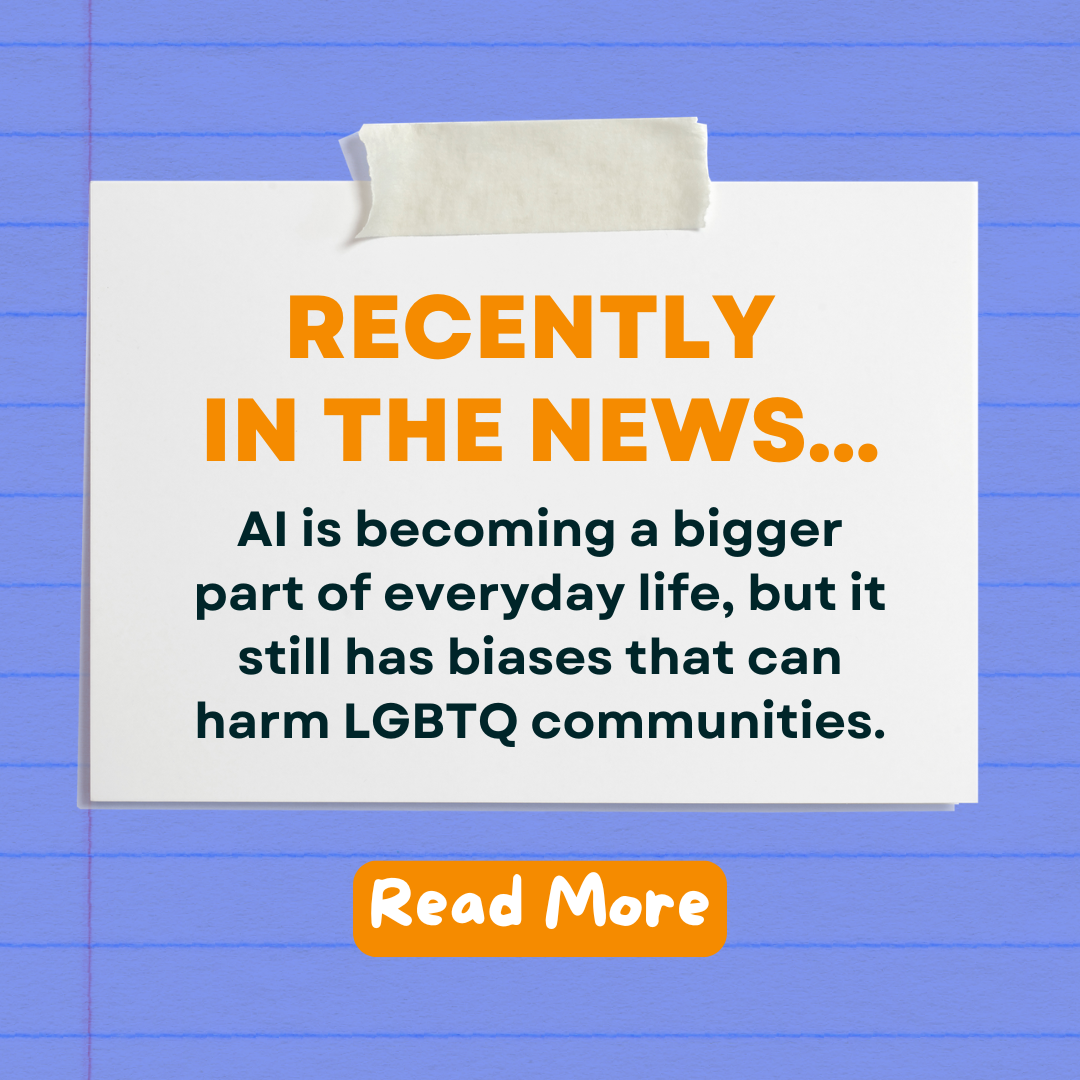 In the News: Building Safer AI For LGBTQ Communities