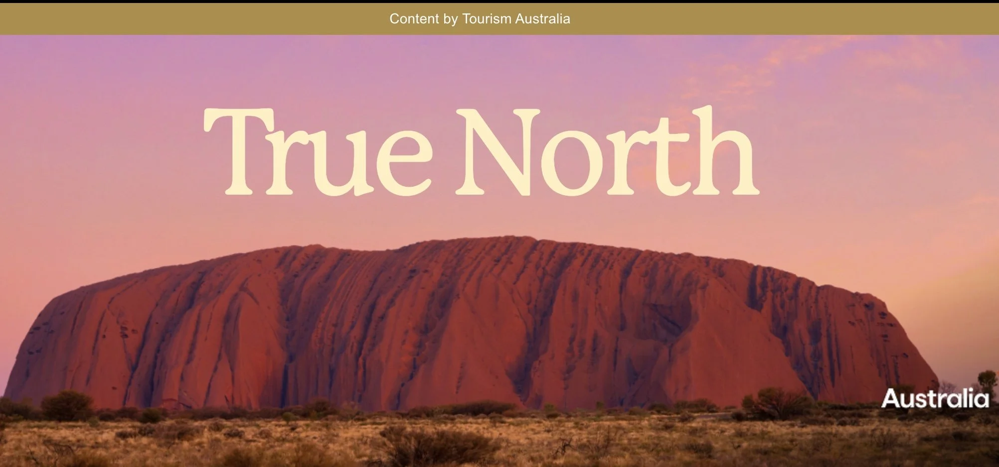 Tourism Australia: True North