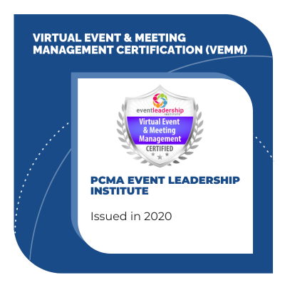 Committed to Excellence. Virtual Event Meeting Management (VEMM) Certification. PCMA Event Leadership Institute. Issued 2020. StoryArc Events