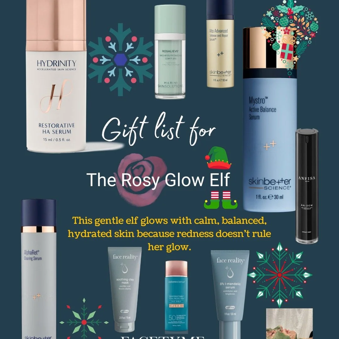 One of the sweetest elves you'll ever meet: The Rosy Glow Elf.

This gentle elf glows with calm, balanced, hydrated skin because REDNESS doesn't rule her glow.

Here are her FAVORITE products:

Skinbetter Mystro Balance Serum: this serum is TRANSFORM