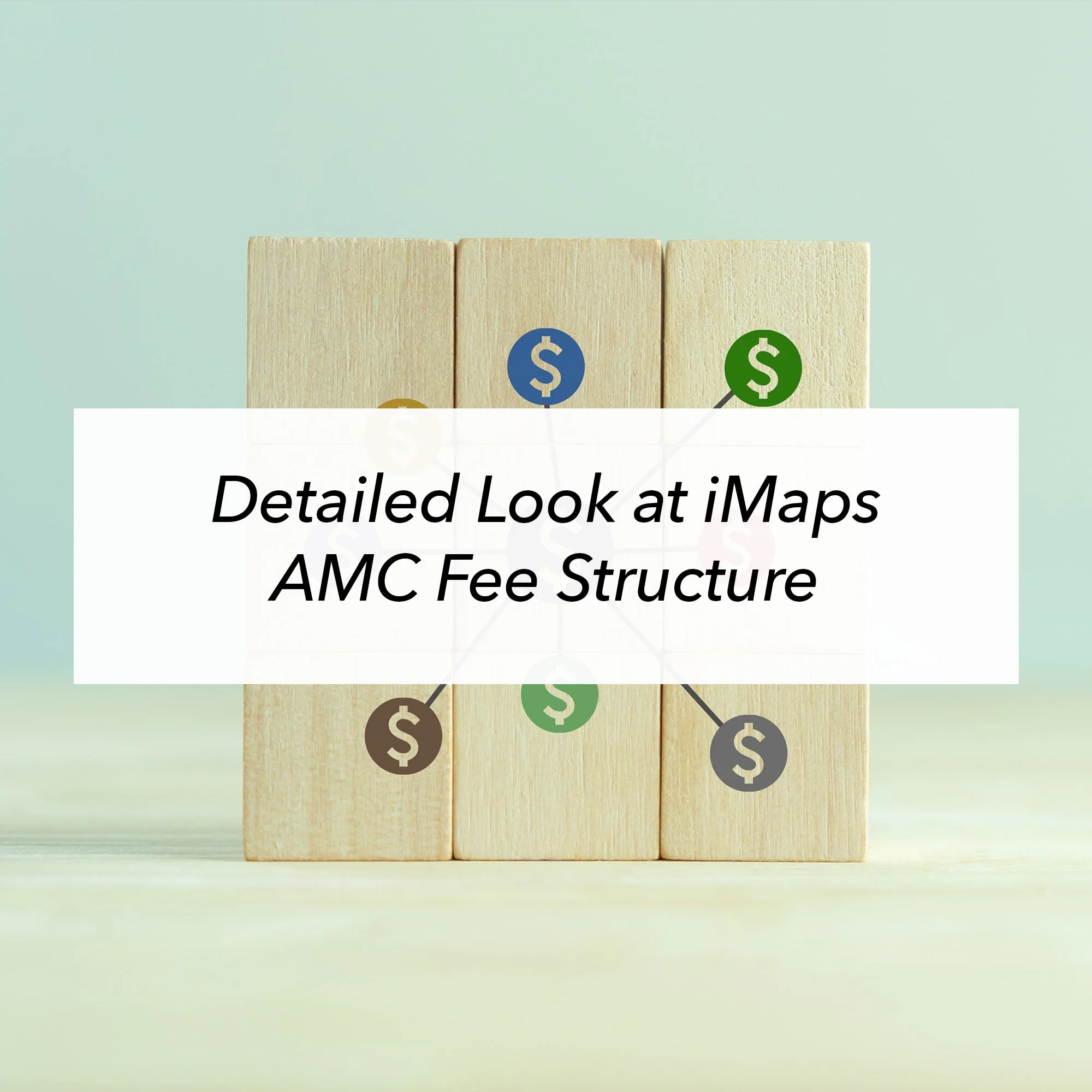 Detailed Look at iMaps AMC Fee Structure.jpg