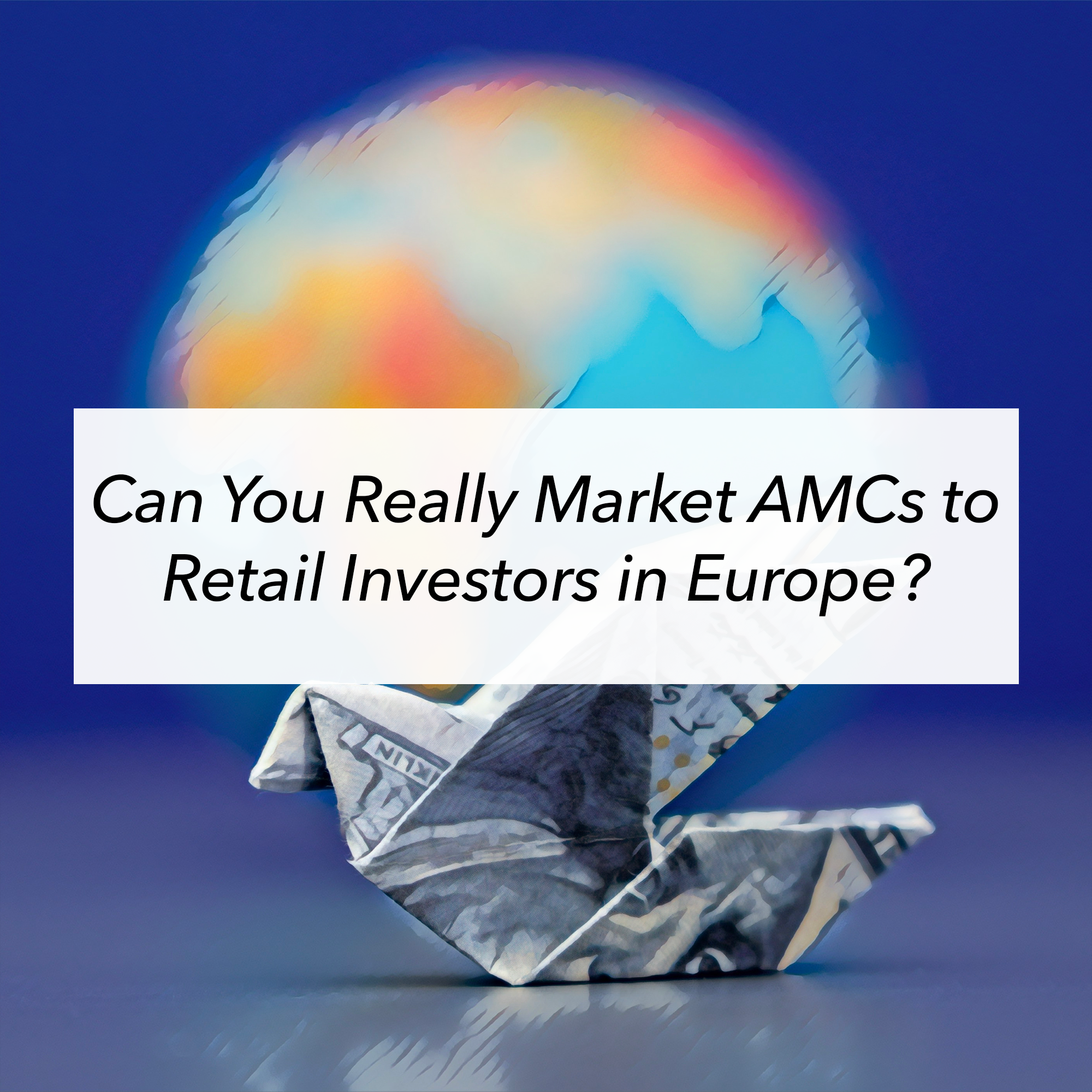 AMCs marketing in Europe