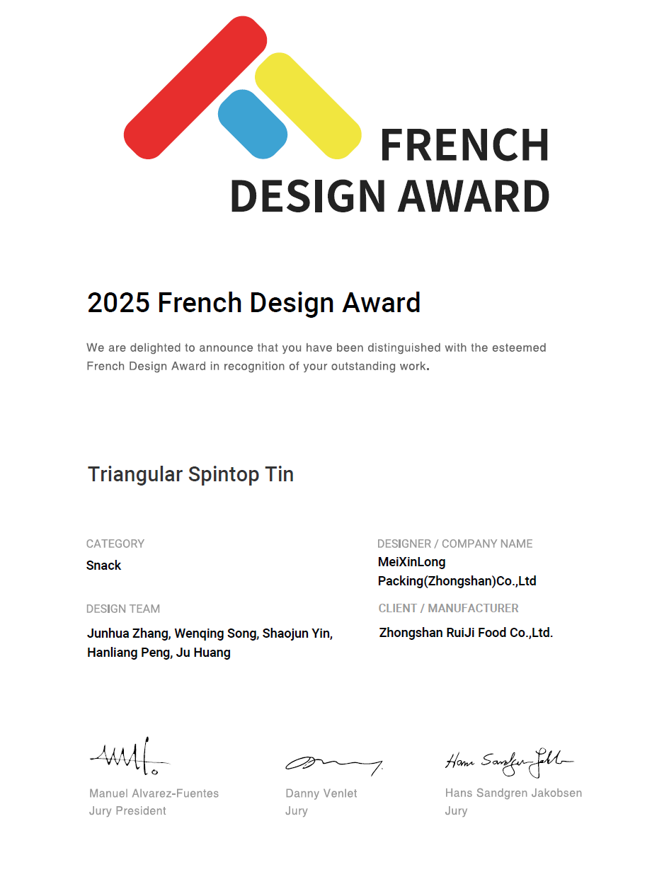 Official 2025 French Design Award Certificate distinguished to MeiXinLong Packing for the Triangular Spintop Tin snack packaging design.