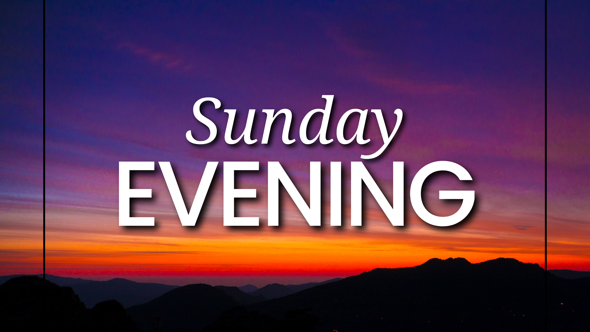 Sunday Evening Service 