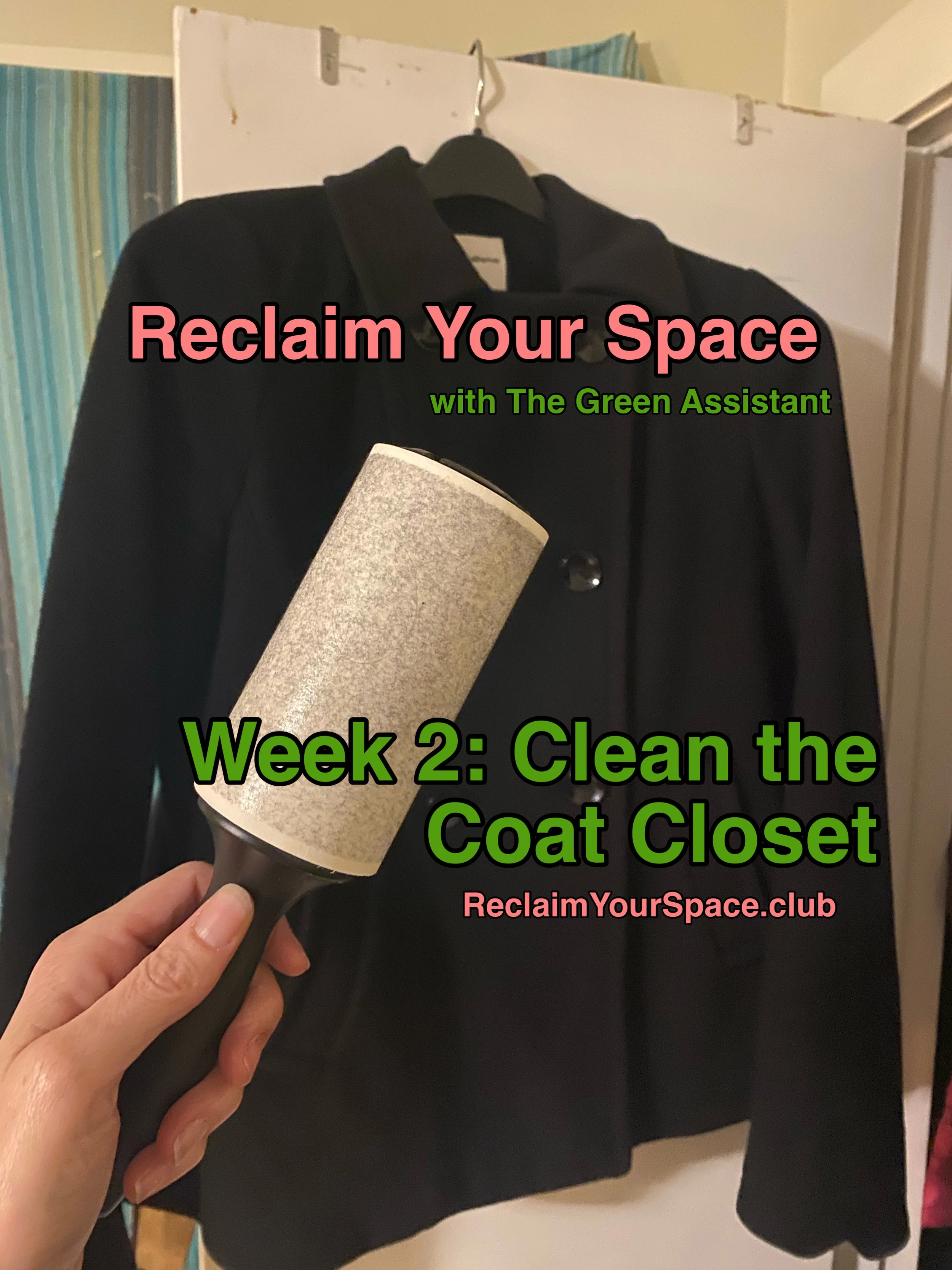 Coat Closet:  Week 2- CLEAN