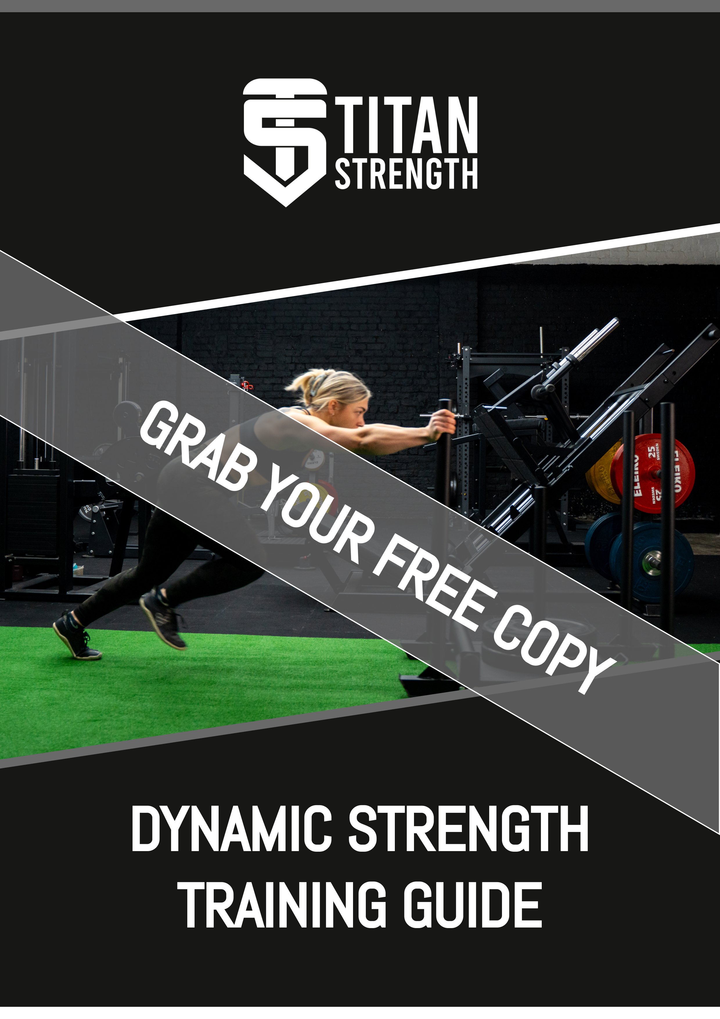 DYNAMIC STRENGTH TRAINING GUIDE | Transform Your Strength Today — Titan ...