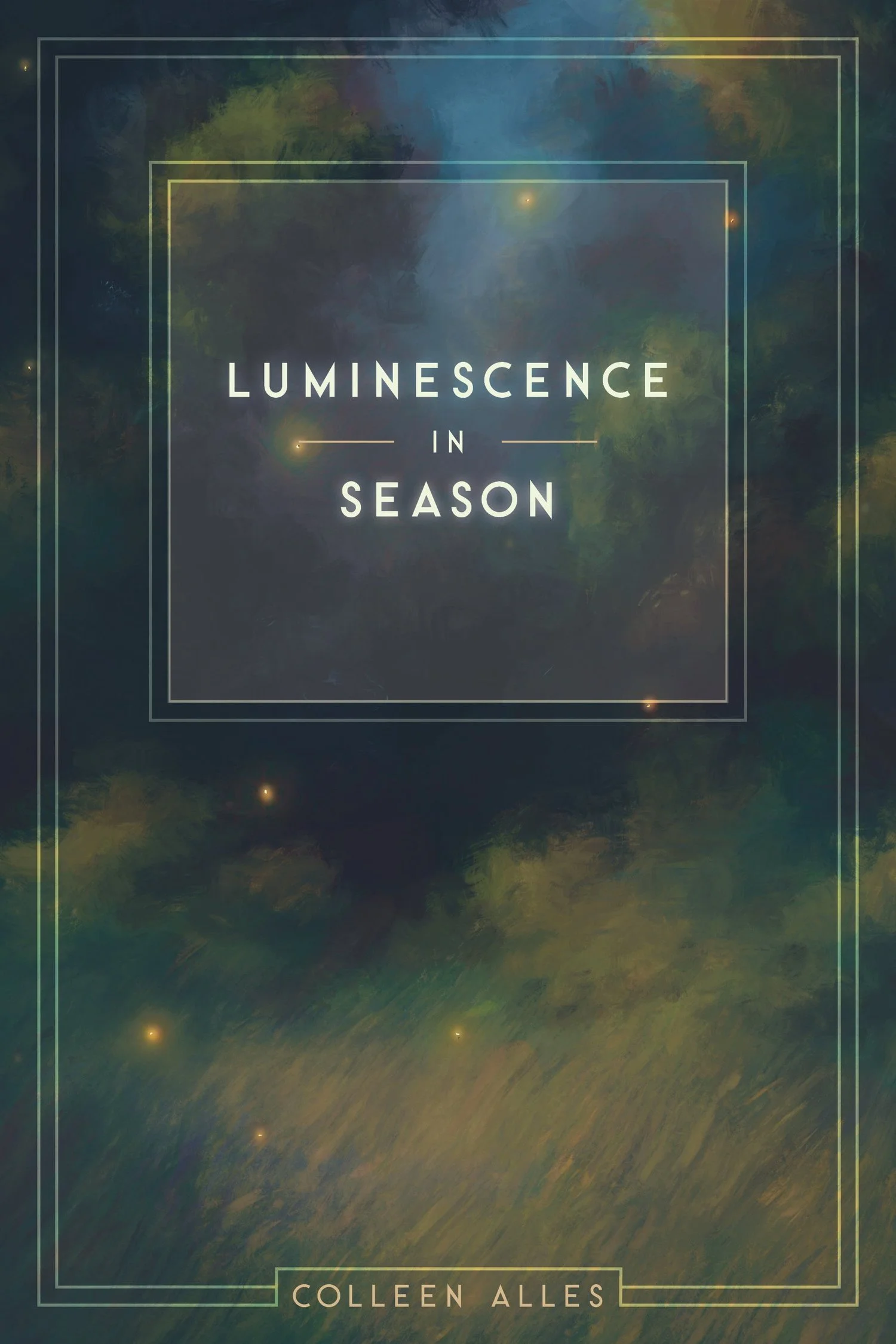 Front cover of Luminescence in Season by Colleen Alles