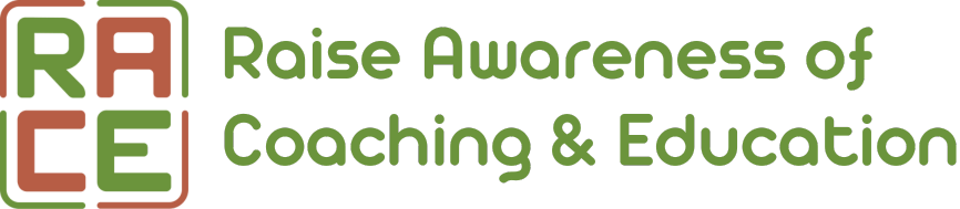 ABOUT — R.A.C.E. Raise Awareness of Coaching & Education