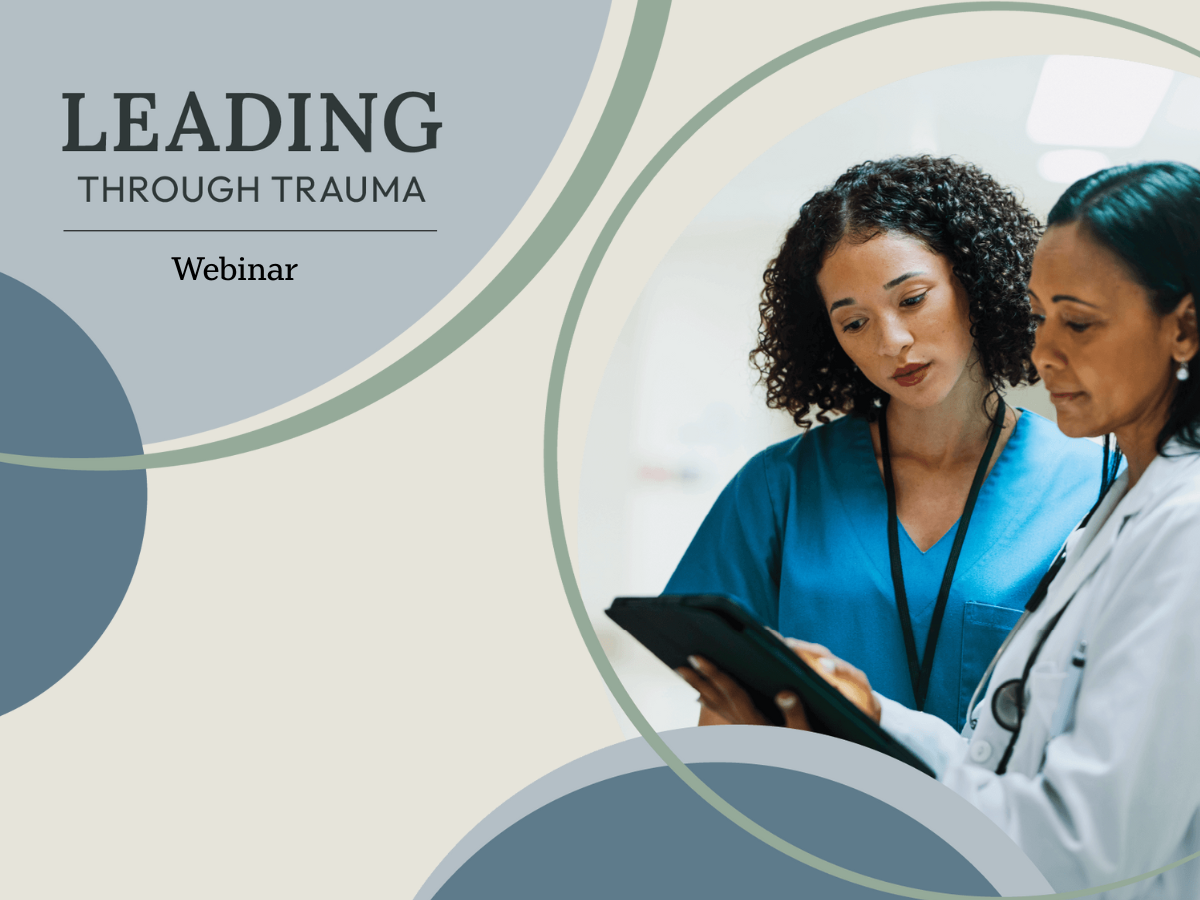 For Health Professionals: Foundation for Leading Through Trauma 
