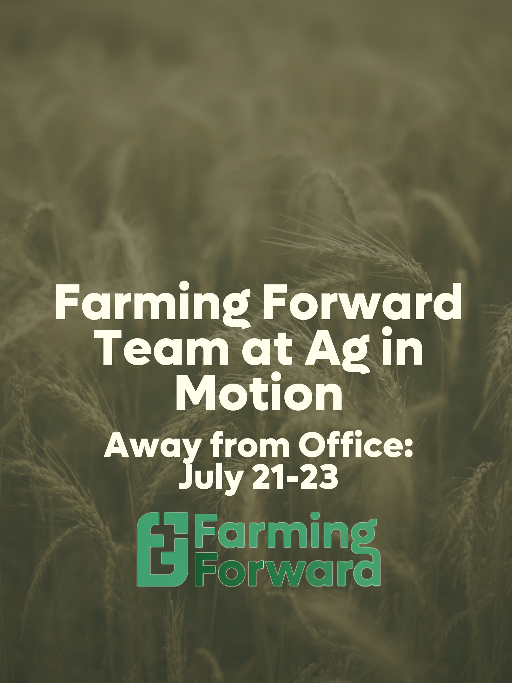 Farming Forward Team at Ag in Motion 