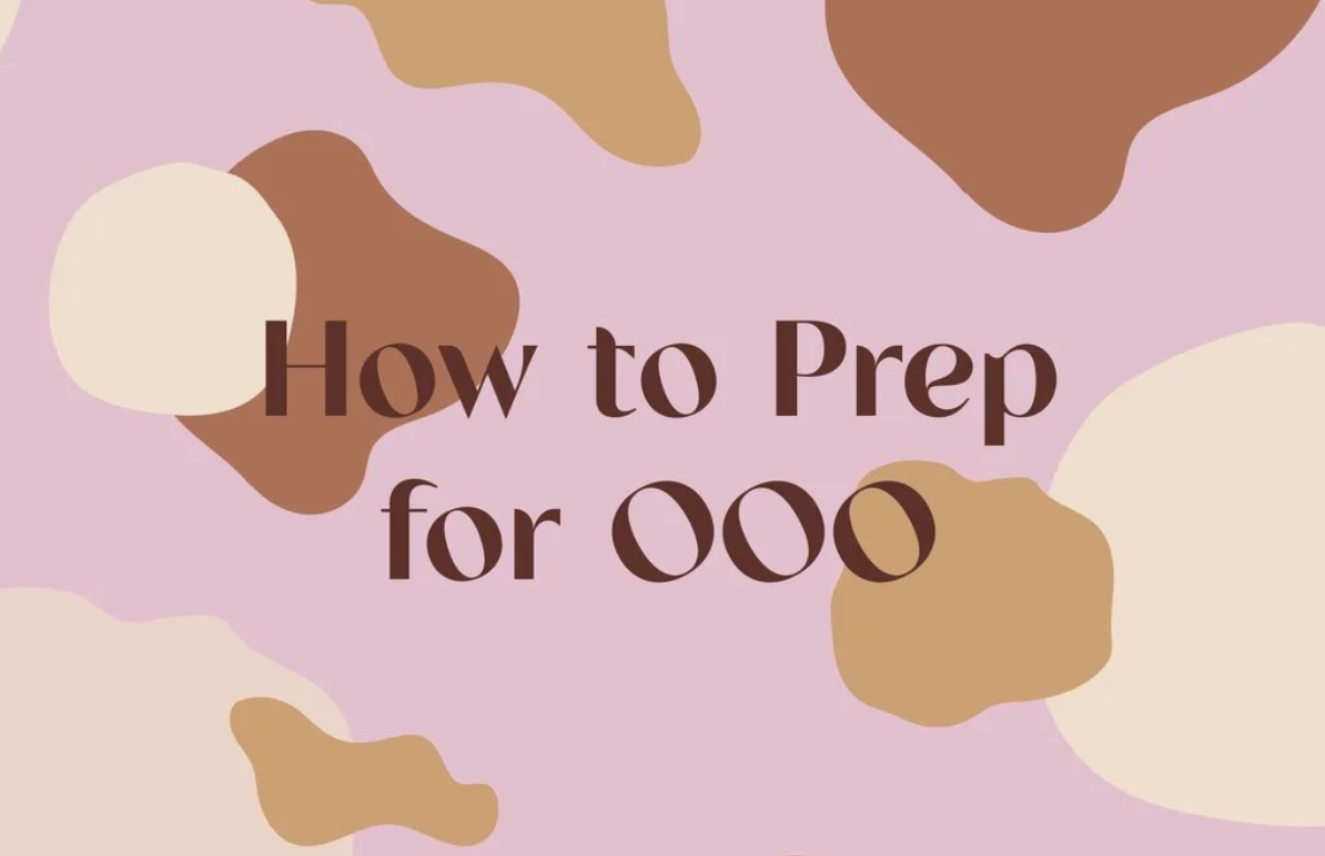 How to Prep for OOO