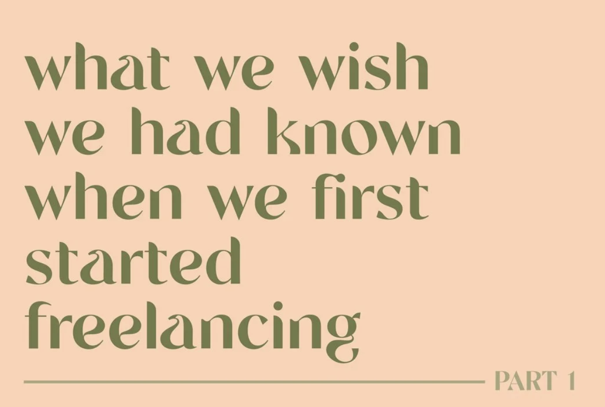 What We Wish We Had Known When We First Started Freelancing (Part 1)