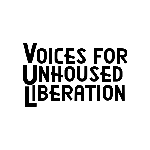 Voice for Unhoused Liberation