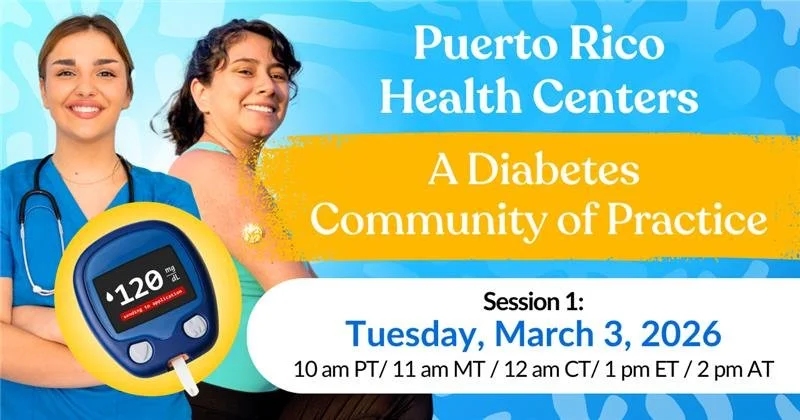 Puerto Rico Health Centers: A Diabetes Community of Practice