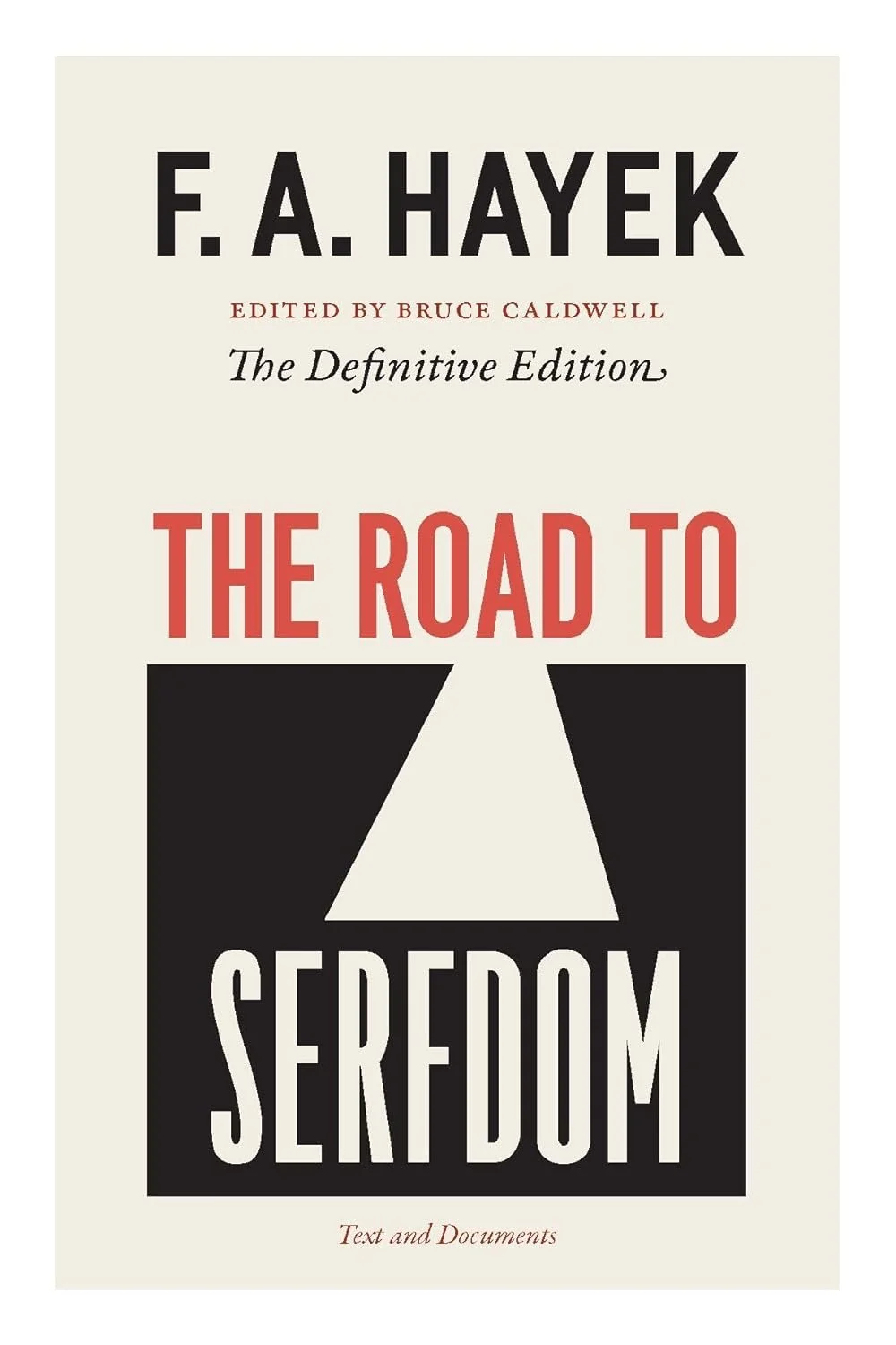 Book cover for 'The Road to Serfdom' by F. A. Hayek, edited by Bruce Caldwell, with a graphic of a road narrowing into the distance.