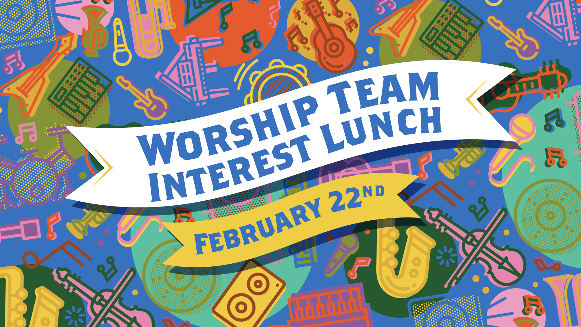 Worship Team Interest Lunch