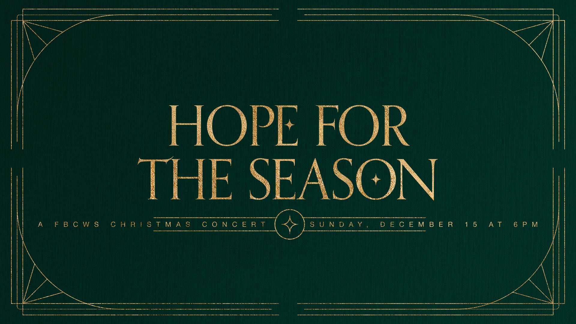 Hope for the Season (A FBCWS Christmas Concert)