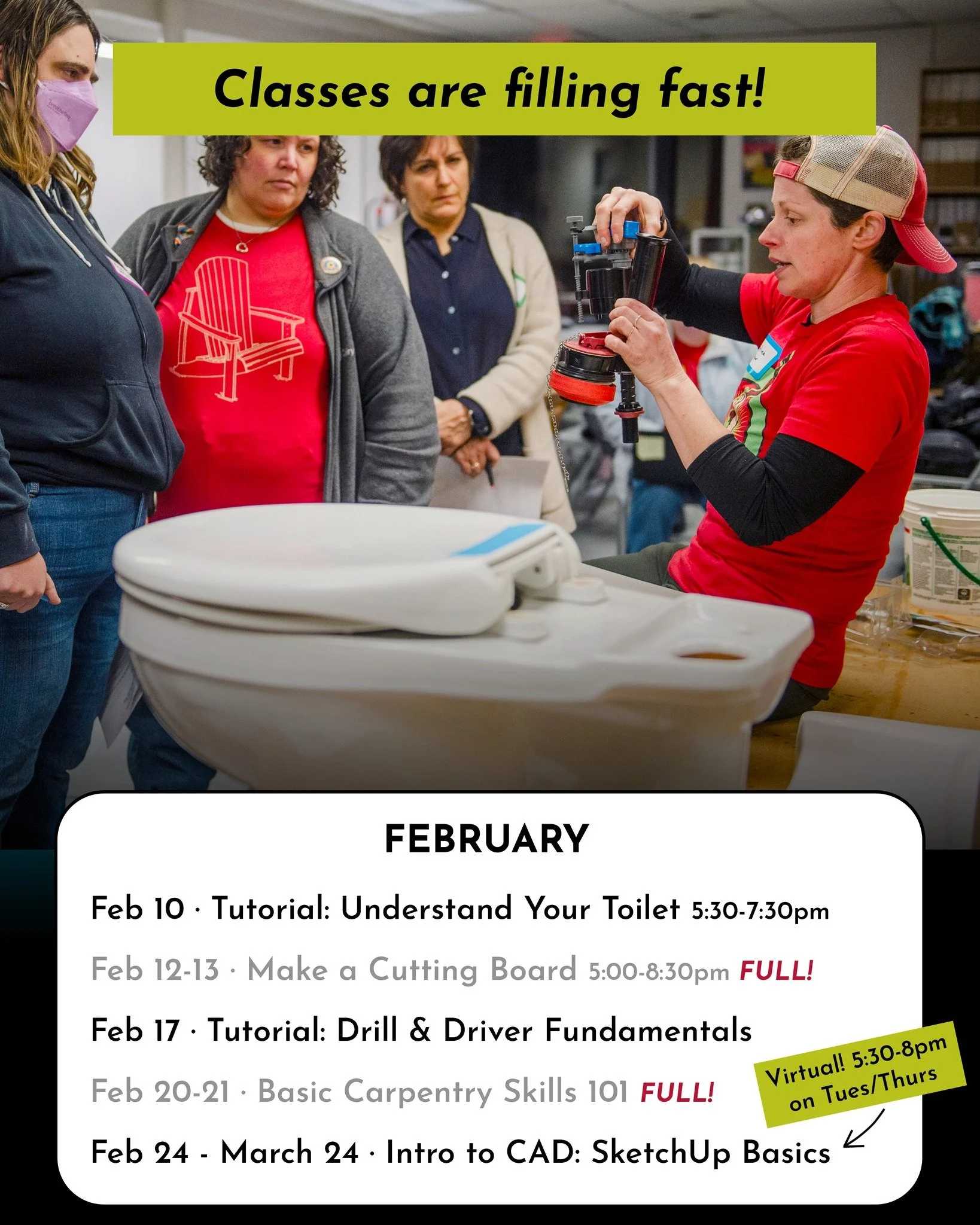 Now's the time to dive in and learn skills you'll use for years to come! Classes are filling fast - save your spot today! 🔨 We're gearing up to teach Understand Your Toilet, Intro to Electric, a series of tool tutorials, and more. See you in the sho