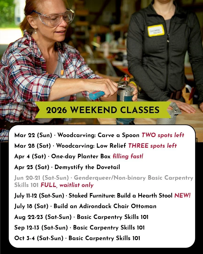 You asked for WEEKEND classes so we added plenty of them to our 2026 schedule! These classes fill early, so start planning and save your spot. 🔨 Join us for woodcarving, furniture building, and our most popular course, Basic Carpentry Skills 101!

S