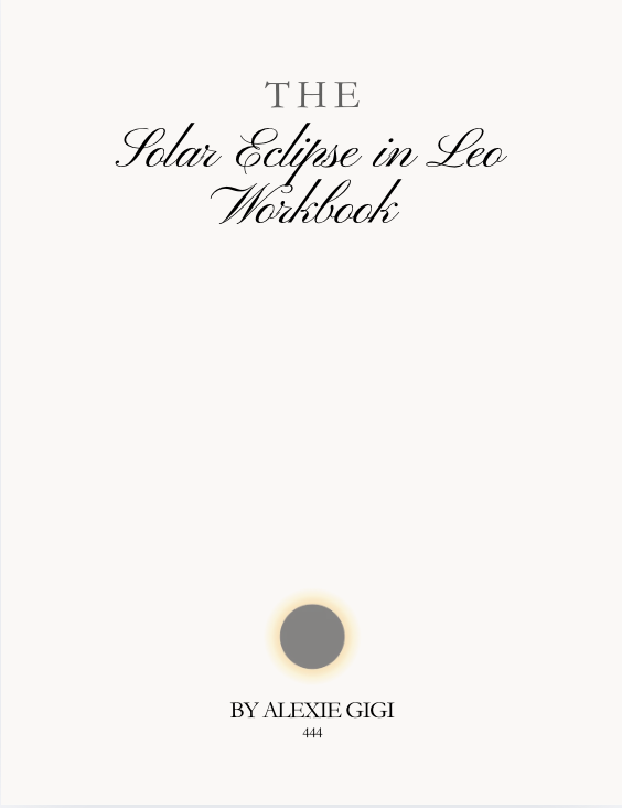 THE SOLAR ECLIPSE IN LEO WORKBOOK