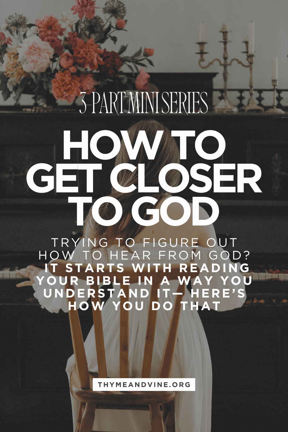 Hey Christian Girl: Don't Miss this 3-PART MINI SERIES on How to Get Closer to God