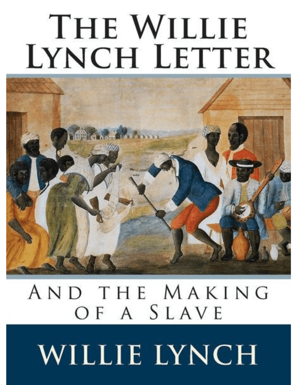 the-willie-lynch-letter-and-the-making-of-a-slave-willie-lynch.png