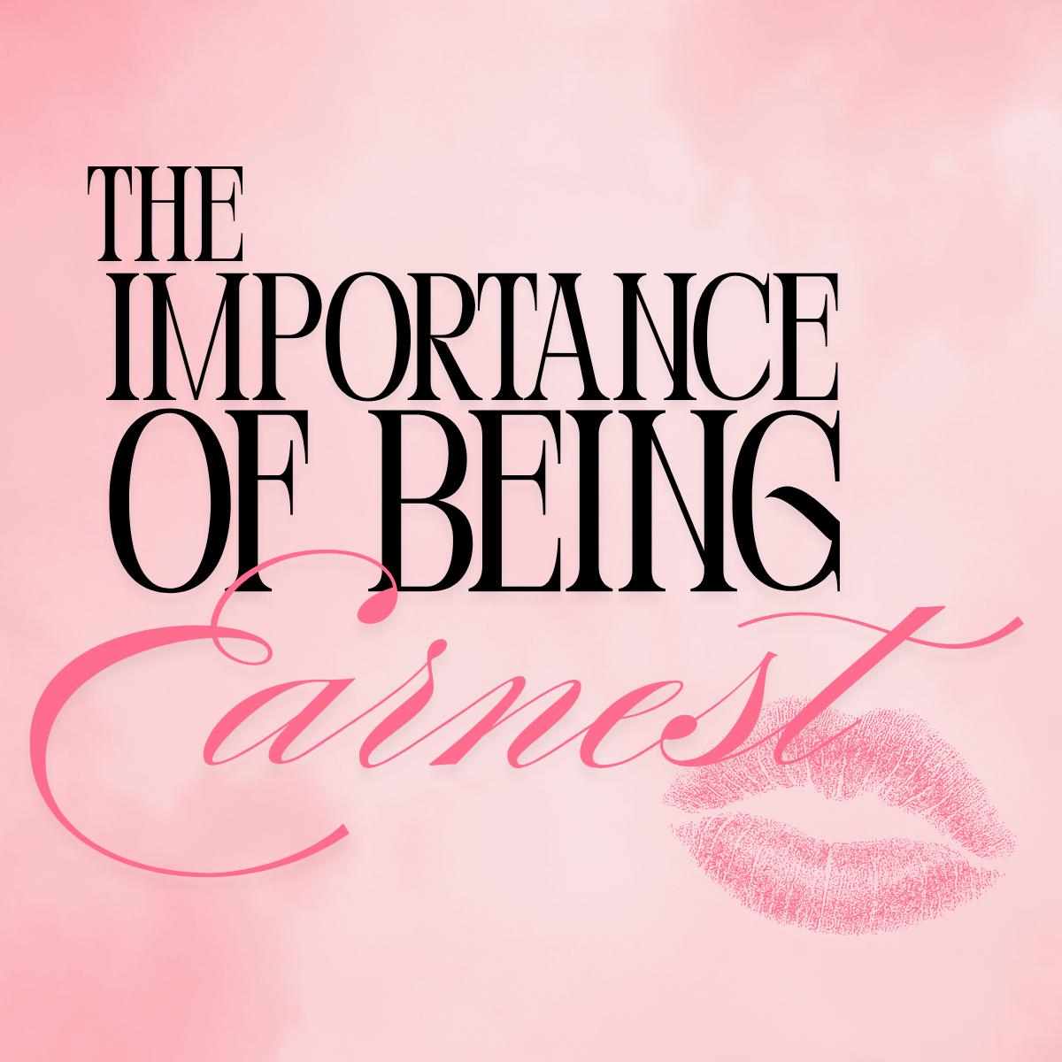 The Importance of Being Earnest