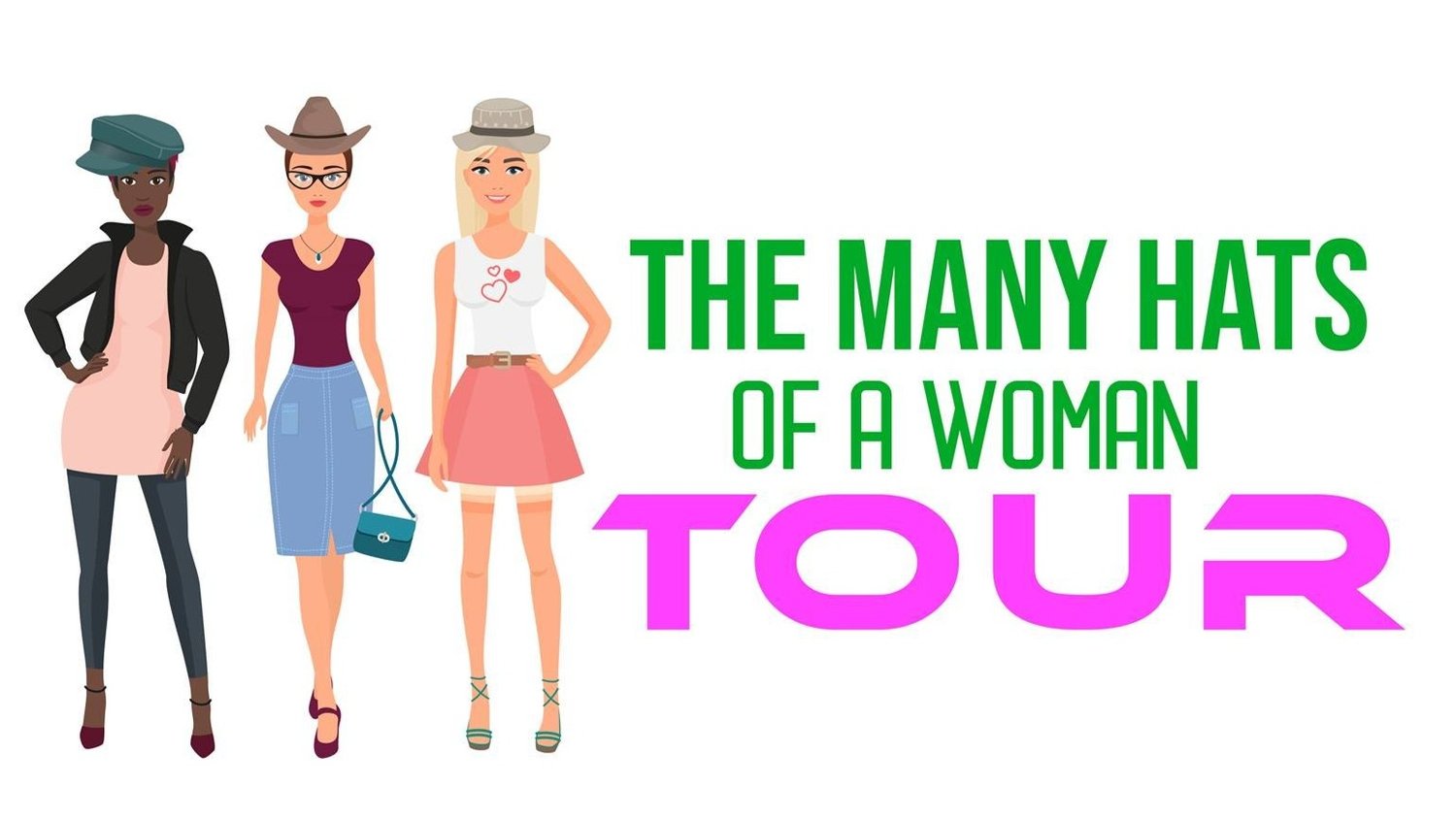 The Many Hats of a Woman Tour