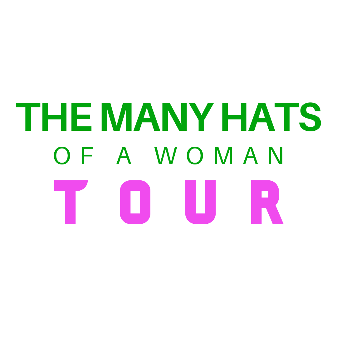 The Many Hats of a Woman Tour