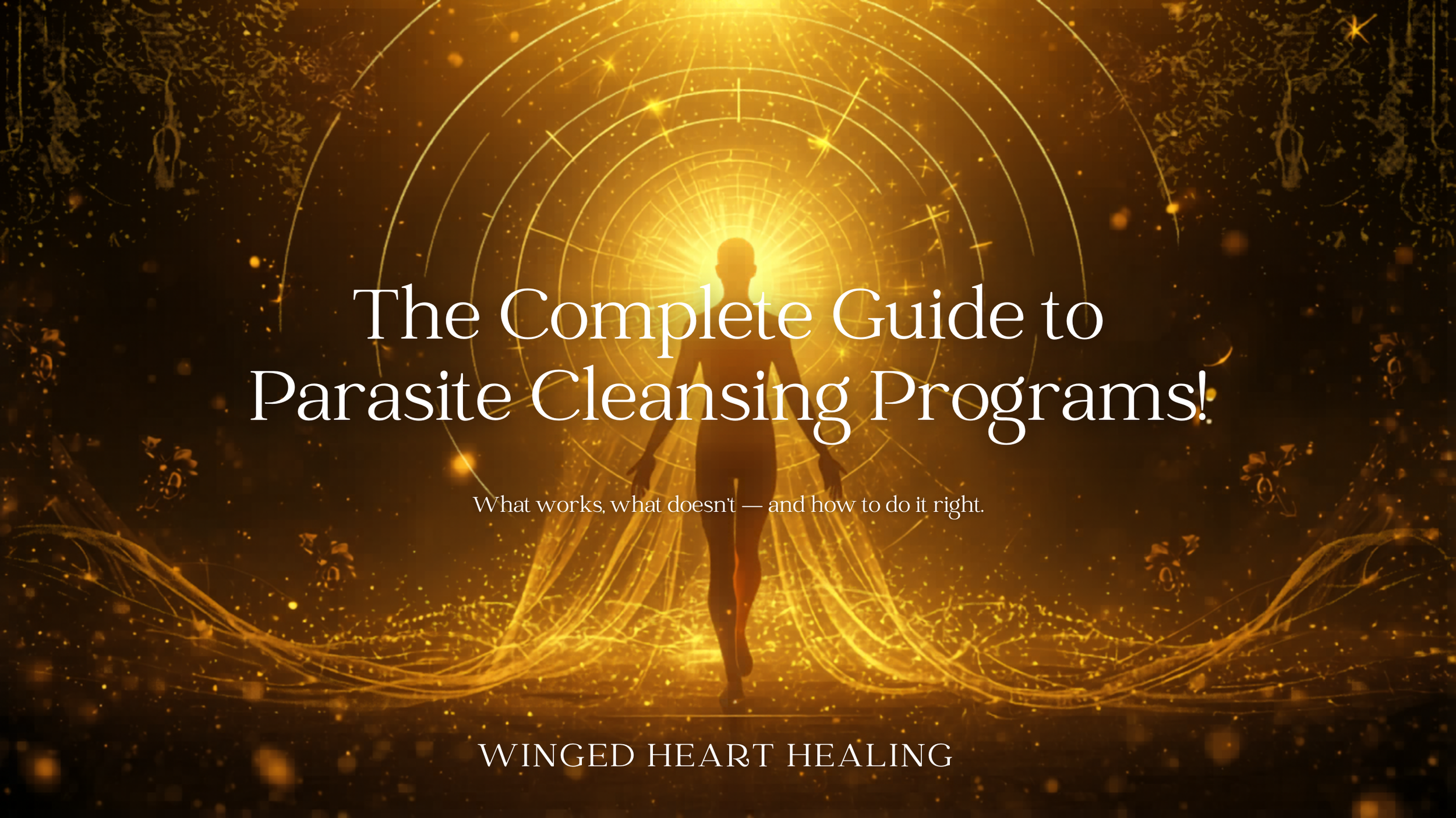 A Complete Guide to Parasite Cleansing Online with Radiating golden waves of energy and light going outward from a human form