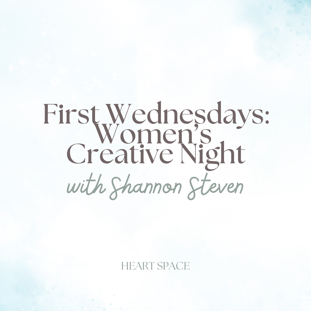 First Wednesdays: Women's Creative Night