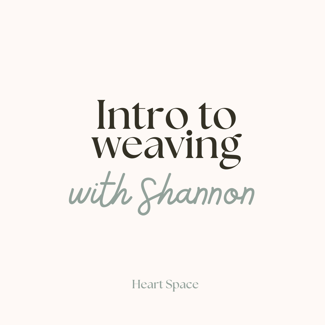Intro to Weaving with Shannon