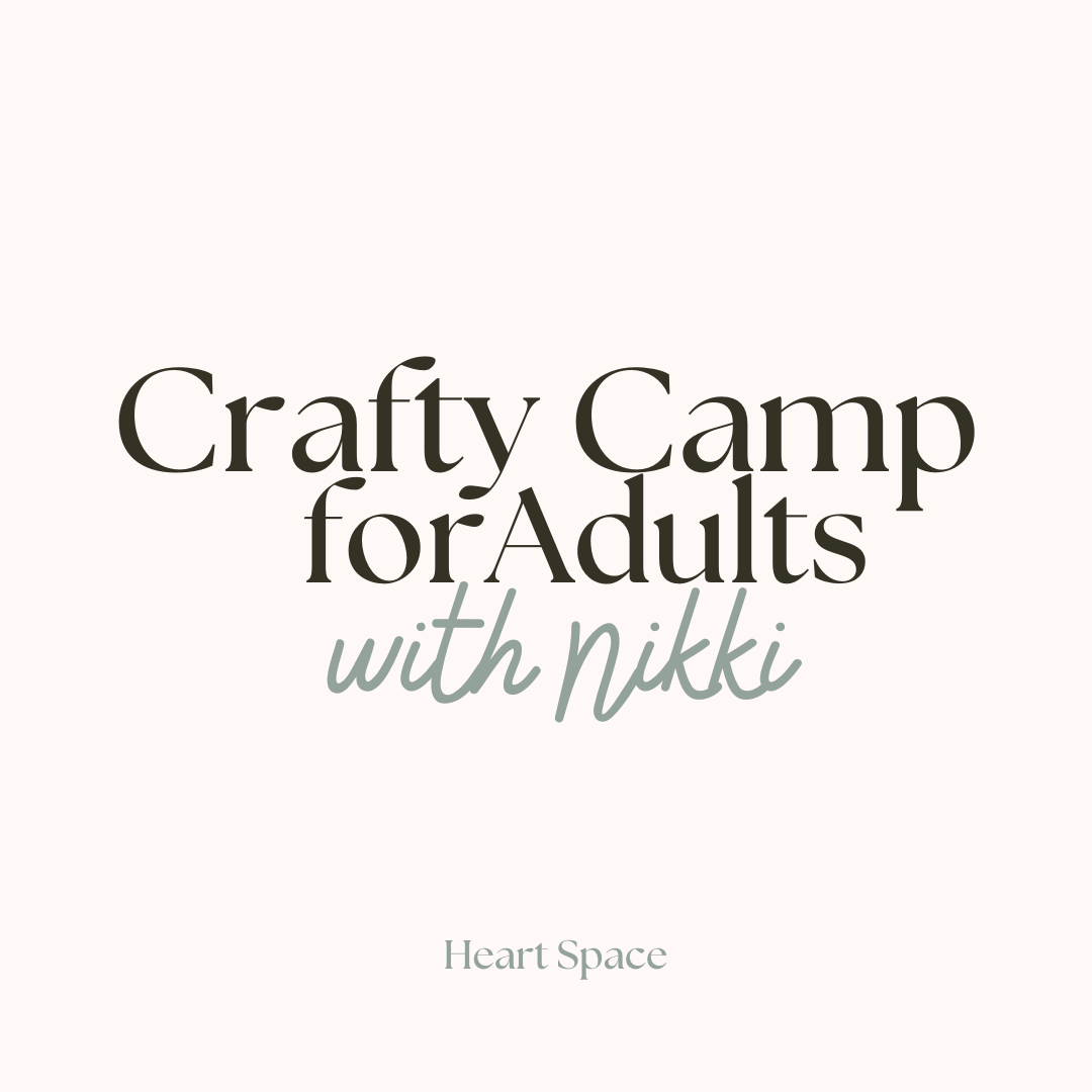 Crafty Camp for Adults with Nikki